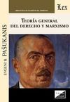 TEORIA GENERAL DEL DERECHO Y MARXISMO