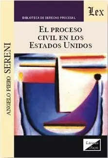 El Proceso Civil en los Estados Unidos