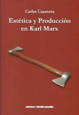 Estetica y Produccion en Karl Marx