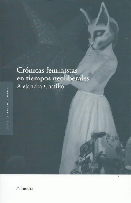 Crónicas Feministas en Tiempos Neoliberales