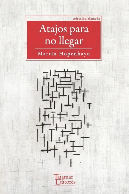 Atajos para no Llegar