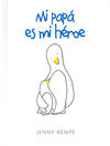 MI PAPÁ ES MI HEROE