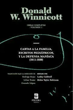 Obras Completas. Vol. 1. Cartas a la Familia, Escritos Pediátricos y la Defensa
