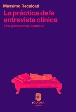 La Práctica de la Entrevista Clínica
