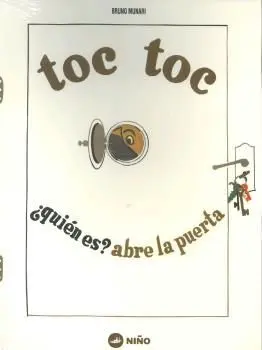 Toc Toc ¿Quien Es? Abre la Puerta