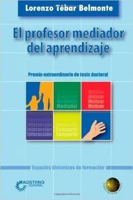 El Profesor Mediador del Aprendizaje