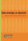 CÓMO INVESTIGAR EN EDUCACIÓN