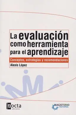 La Evaluacion Como Herramienta para el Aprendizaje