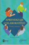 APRENDIZAJE COLABORATIVO. TEORIA Y PRACTICA