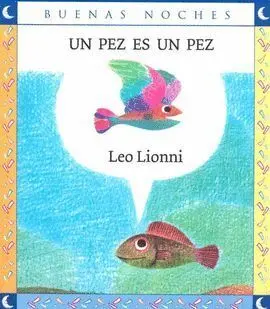 Pez Es un Pez, un - Buenas Noches
