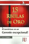 ¡CONVIERTASE EN UN GERENTE EXCEPCIONAL! 15 REGLAS