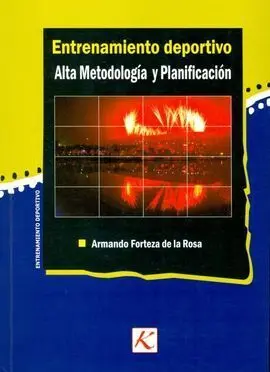 Entrenamiento Deportivo: Alta Metodología y Planificación