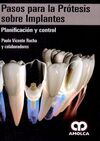 PASOS PARA LA PROTESIS SOBRE IMPLANTES. PLANIFICACION Y CONTROL