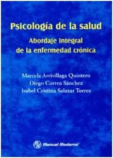 Psicología de la Salud. Abordaje Integral de la Enfermedad Crónica
