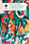 GEOGRAFÍAS DEL TEATRO EN AMÉRICA LATINA