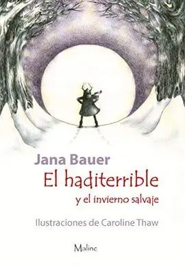 Haditerrible y el Invierno Salvaje