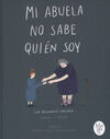 MI ABUELA NO SABE QUIEN SOY