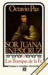 SOR JUANA INÉS DE LA CRUZ O LAS TRAMPAS DE LA FE