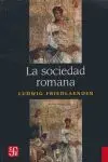La Sociedad Romana: Historia de las Costumbres en