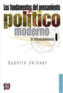 Los Fundamentos del Pensamiento Politico Moderno