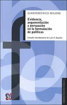 Evidencia, Argumentación y Persuasión en la Formulación de Políticas