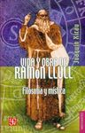 VIDA Y OBRA DE RAMÓN LLULL: FILOSOFÍA Y MÍSTICA