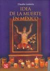 IDEA DE LA MUERTE EN MÉXICO