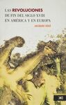 LAS REVOLUCIONES DEL FIN DEL SIGLO XVIII EN AMÉRICA Y EN EUROPA (1773-1804)