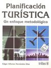 PLANIFICACION TURISTICA: UN ENFOQUE METODOLOGICO