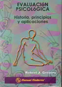 Evaluación Psicológica. Historia, Principios y Aplicaciones