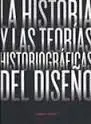 La Historia y las Teorias Historiograficas del Diseño