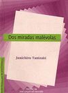 DOS MIRADAS MALEVOLAS