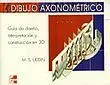 Dibujo Axonometrico - Guia de Diseno