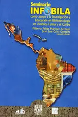 Seminario Infobila Como Apoyo a la Investigación y Educación en Bibliotecología en América Latina y