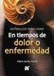 Estímulos para Orar. En Tiempos de Dolor o Enfermedad
