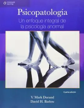 Psicopatologia:un Enfoque Integral de la Psicologia Anormal