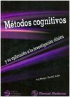 METODOS COGNITIVOS Y SU APLICACION A LA INVESTIGACION CLINICA