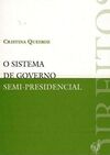 O SISTEMA DE GOVERNO SEMI-PRESIDENCIAL