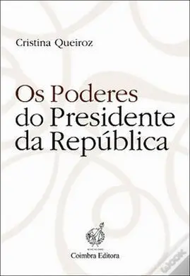 Os Poderes Do Presidente Da Republica