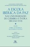 A ESCOLA IBÉRICA DA PAZ NAS UNIVERSIDADES DE COIMBRA E ÉVORA (SÉCULO XVI). I