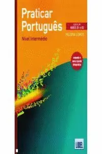 Praticar Portugues, Nivel Intermedio. Segundo o Novo Acordo Ortografico