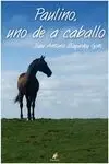 Paulino Uno de a Caballo