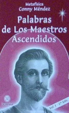 Palabras de los Maestros Ascendidos Volumen I