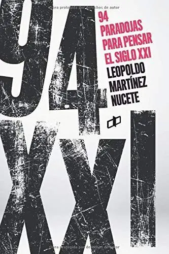 94 Paradojas para Pensar en el Siglo Xxi