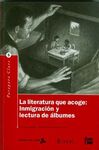 LA LITERATURA QUE ACOGE. INMIGRACIÓN Y LECTURA DE ÁLBUMES ILUSTRADOS