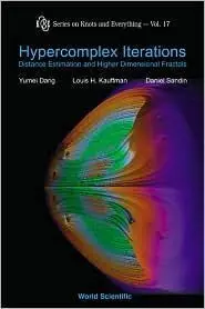 Hypercomplex Iterations: Distance Estimation And Higher Dimensional Fractals