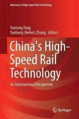 China's High-Speed Rail Technology: An International Perspective