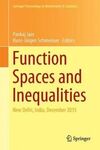 FUNCTION SPACES AND INEQUALITIES: NEW DELHI, INDIA, DECEMBER 2015