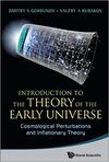 INTRODUCTION TO THE THEORY OF THE EARLY UNIVERSE SET (COSMOLOGICAL PERTURBATIONS+HOT BIG BANG THEORY