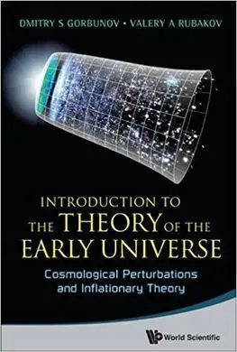 Introduction To The Theory Of The Early Universe Set (Cosmological Perturbations+Hot Big Bang Theory